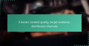 E-books: content quality, target audience, distribution channels