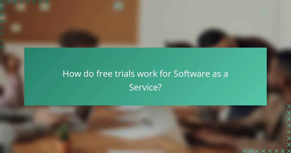 How do free trials work for Software as a Service?