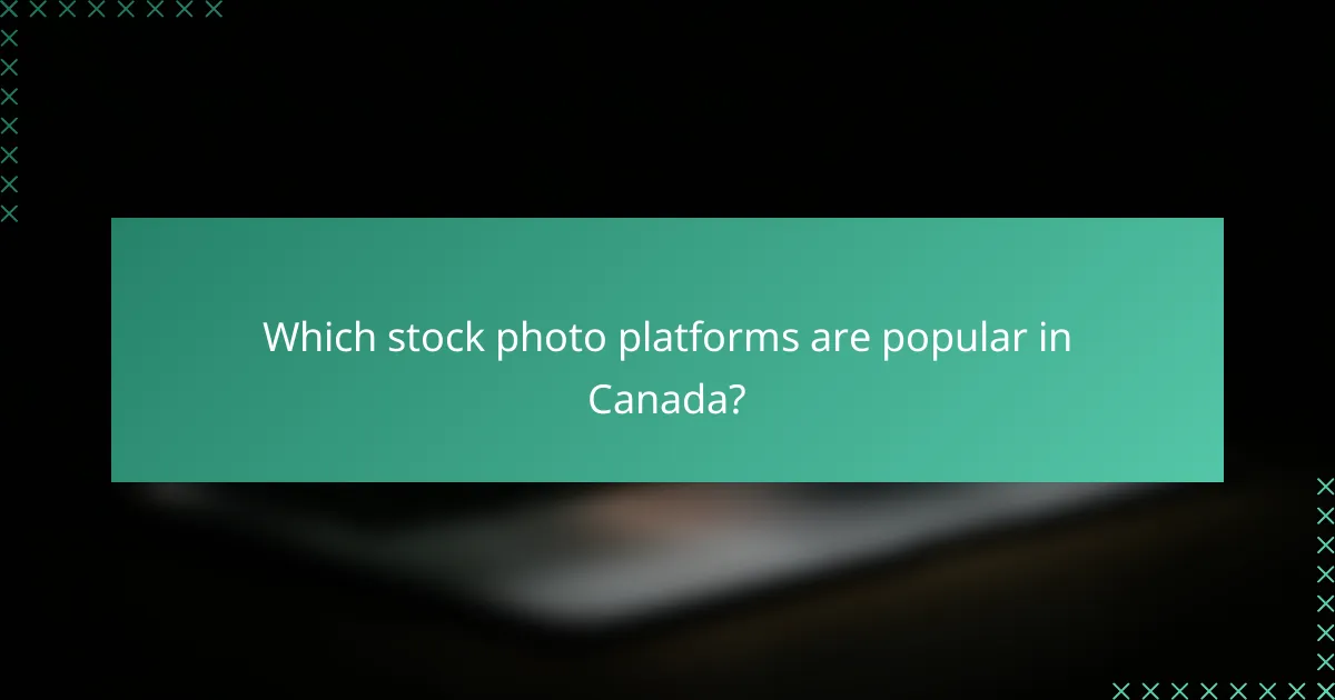 Which stock photo platforms are popular in Canada?